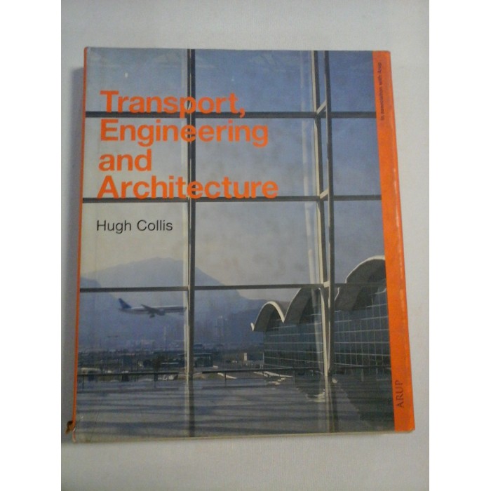 TRANSPORT , ENGINEERING and ARCHITECTURE - Hugh Collis